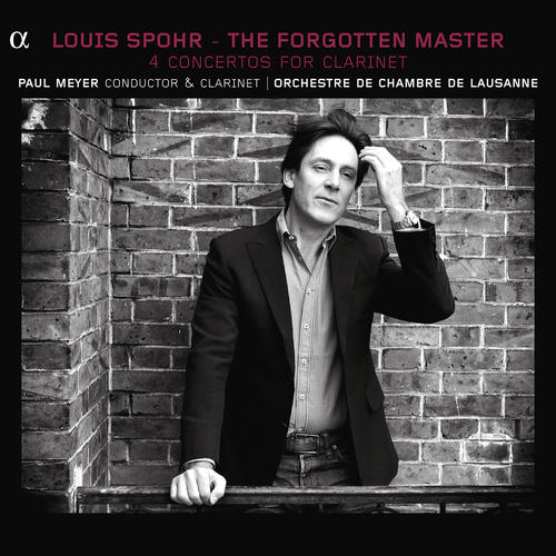 Spohr: The Forgotten Master (The 4 Concertos for Clarinet)