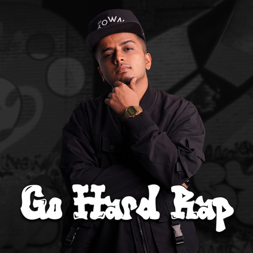 Go Hard Rap (Explicit)