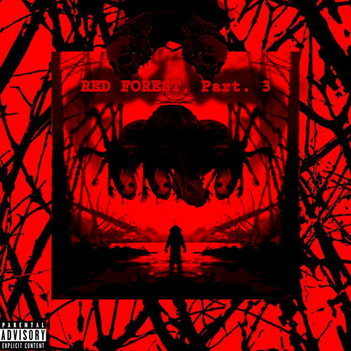 Red Forest, Pt. 3 (Explicit)