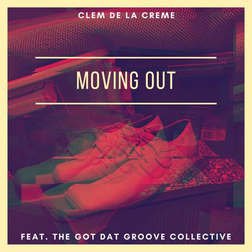 Moving Out (feat. The Got Dat Groove Collective)