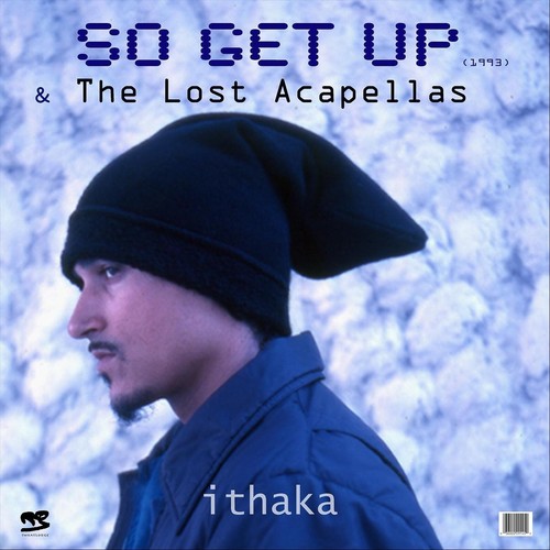 So Get up & the Lost Acapellas (Explicit)