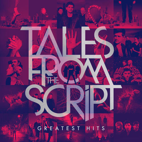 Tales from The Script: Greatest Hits (Explicit)