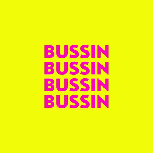 Bussin (Explicit)