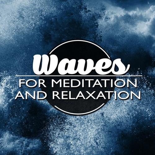 Waves for Meditation and Relaxation