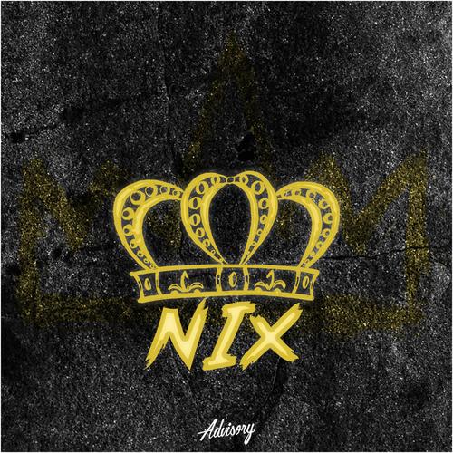 King Nix (Explicit)