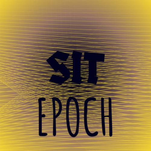 Sit Epoch