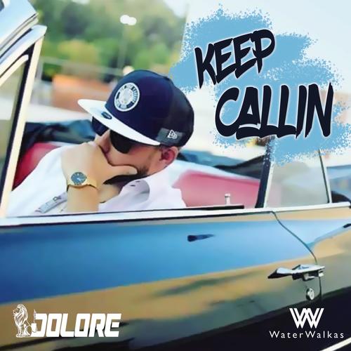 Keep Callin' (feat. Dolore)