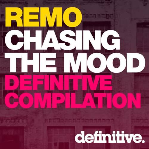 Chasing The Mood: Remo's Definitive Compilation