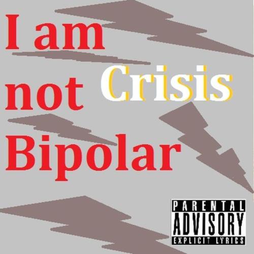 I Am Not Bipolar (Explicit)