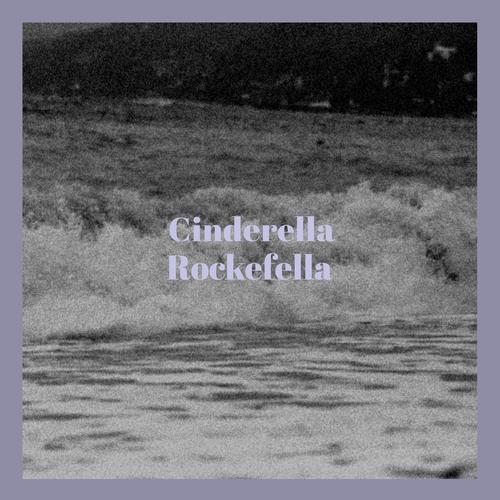 Cinderella Rockefella