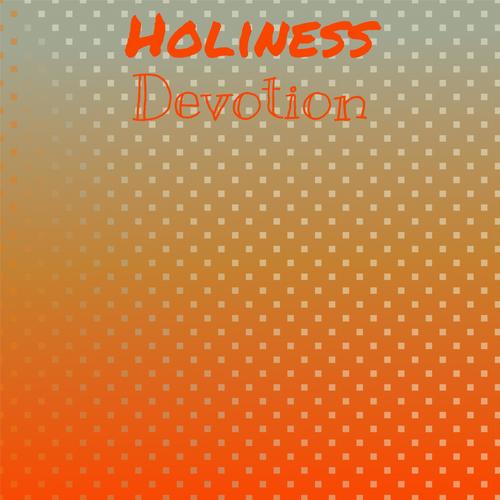 Holiness Devotion