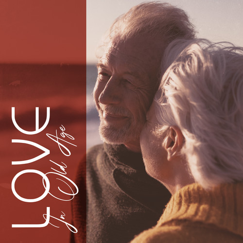 Love In Old Age: Romantic Jazz Music For Couples