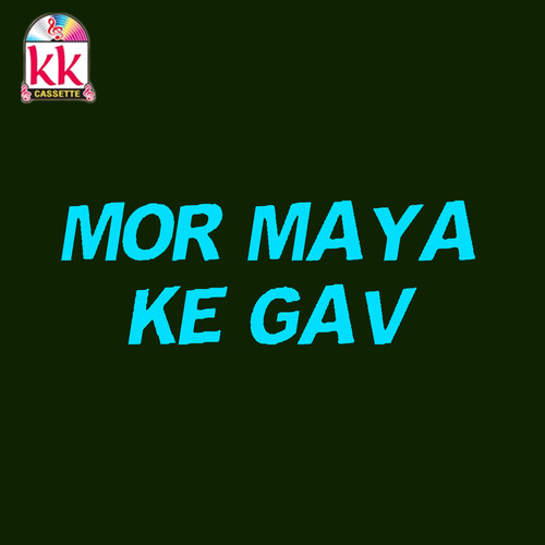 Mor Maya Ke Gav