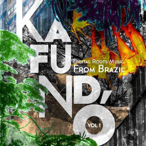 Kafundó, Vol. 1: Digital Roots Music from Brazil