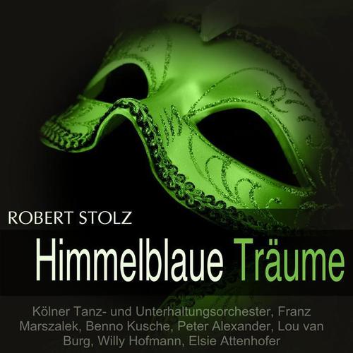 Stolz: Himmelblaue Träume