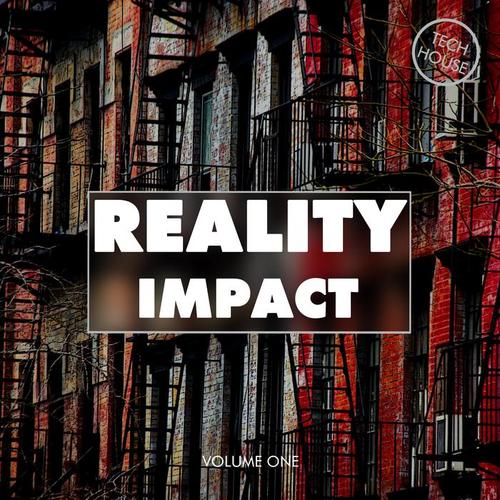 Reality Impact, Vol. 1 - Tech House