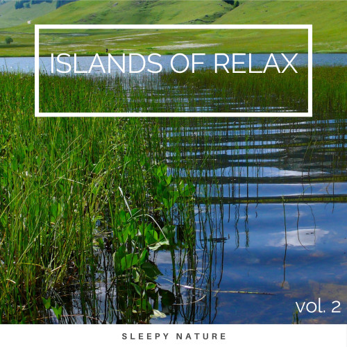 2022 Islands of Relax vol. 2