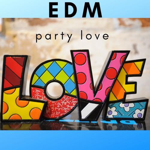 Edm Party Love