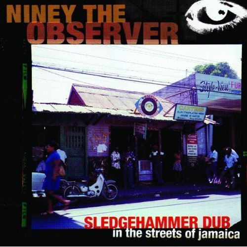 Sledgehammer Dub In The Streets Of Jamaica