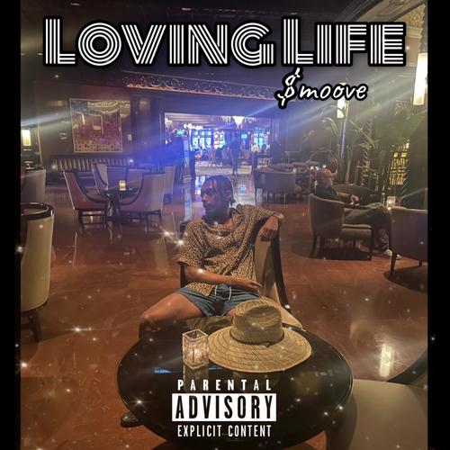 Loving Life (Explicit)