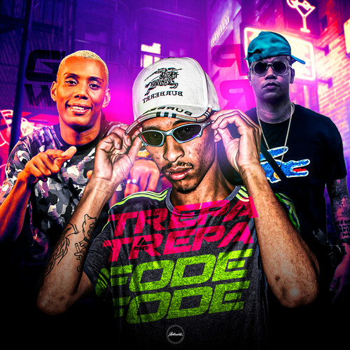 Trepa Trepa, Fode Fode (feat. Mc Gw & MC PR) [Explicit]