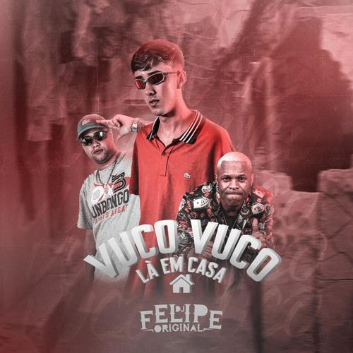 Vuco Vuco La Em Casa (feat. Mc Mr. Bim & Mc Nauan)