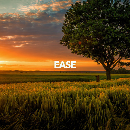 Ease