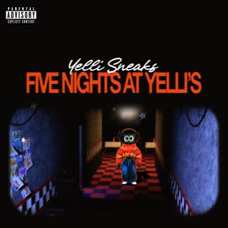 5 Nights At Yelli's EP (Explicit)