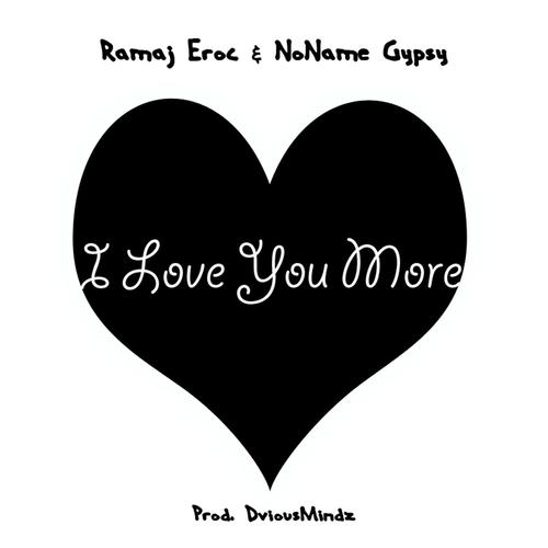 I Love You More (feat. Noname)