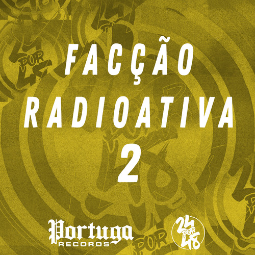 FACÇÃO RADIOATIVA 2 (Explicit)