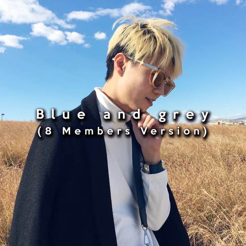 Blue & Grey (8 Members Version)