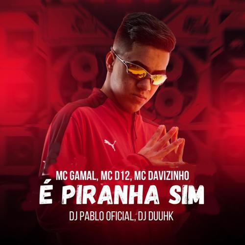 É Piranha Sim (Explicit)