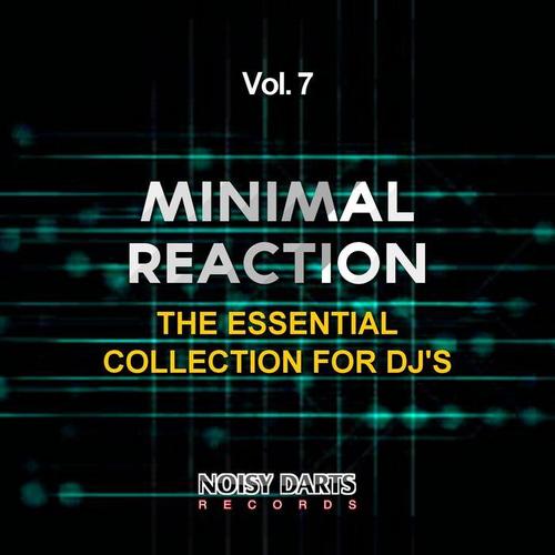 Minimal Reaction, Vol. 7 (The Essential Collection for DJ's)