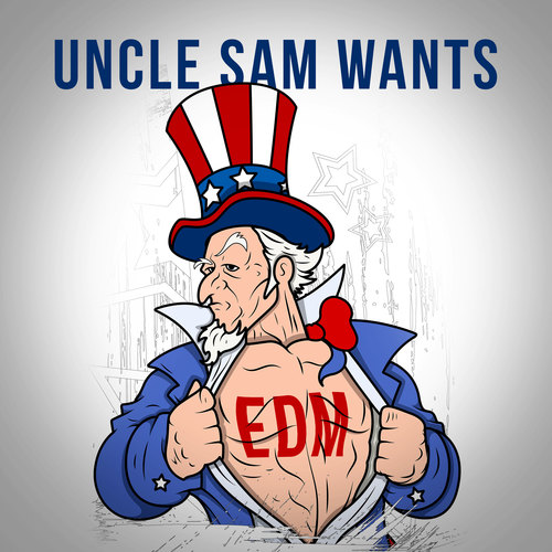 Uncle Sam Wants EDM (Explicit)