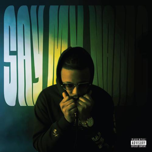 Say My Name (Explicit)