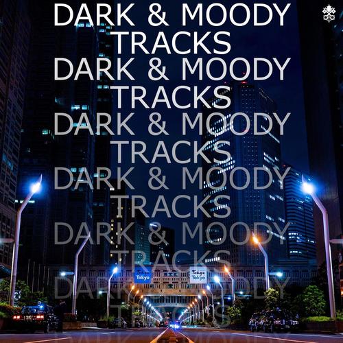 Dark & Moody Tracks