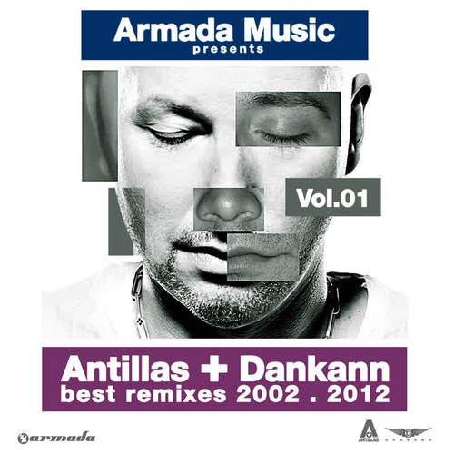 Antillas + Dankann Best Remixes 2002 - 2012, Vol. 1