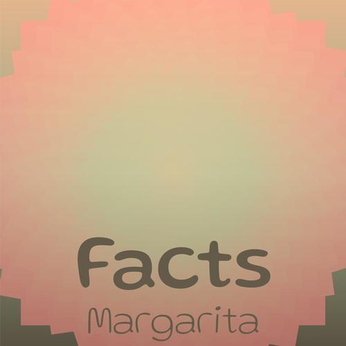 Facts Margarita