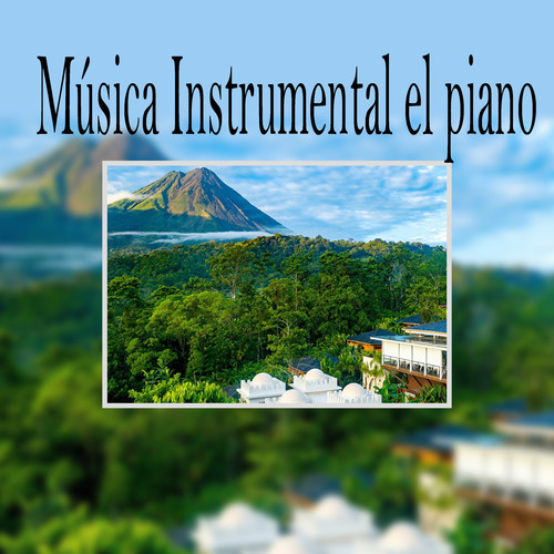 Música Instrumental el Piano