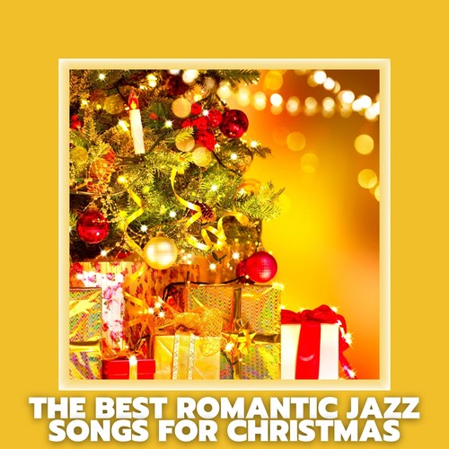 The Best Romantic Jazz Songs for Christmas