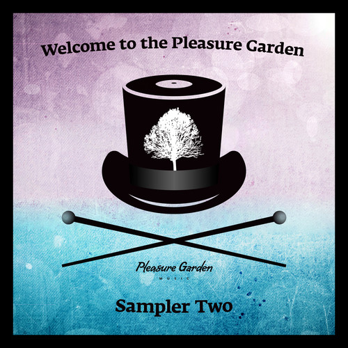 Welcome To The Pleasure Garden. Sampler Two