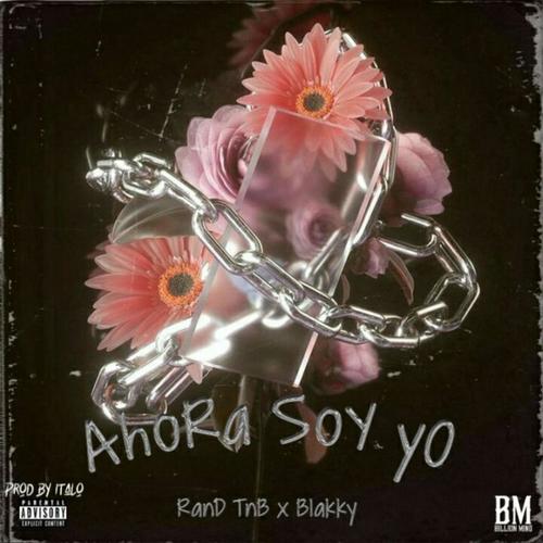 Ahora soy yo (feat. Blakky)