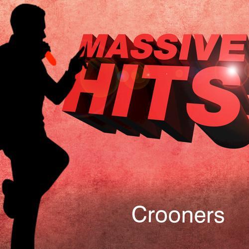 Massive Hits - Crooners