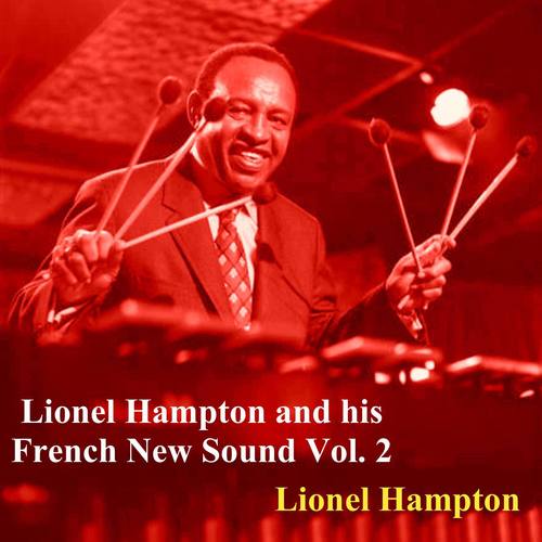 Lionel Hampton and his French New Sound, Vol. 2