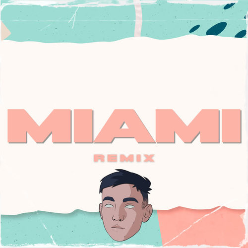 Miami (Remix)