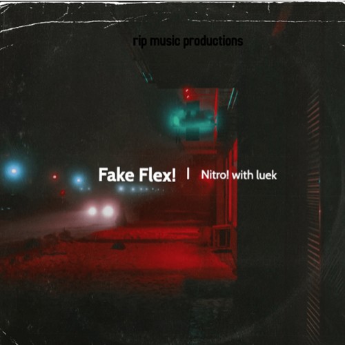 fake flex! (feat. luek)