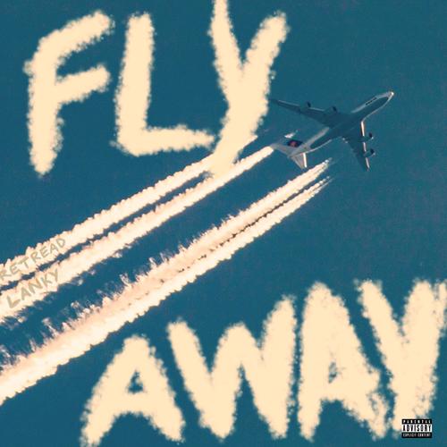 FlyAway (feat. Lanky) [ReMix] [Explicit]