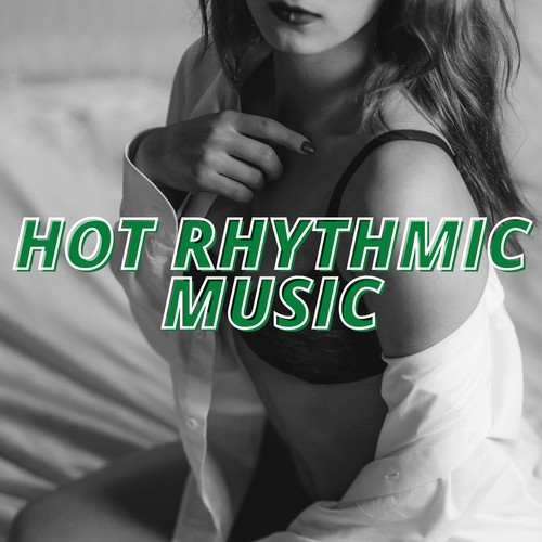 Hot Rhythmic Music