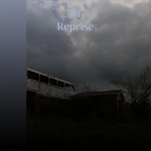 Of Reprise