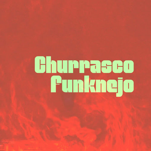 Churrasco Funknejo (Explicit)